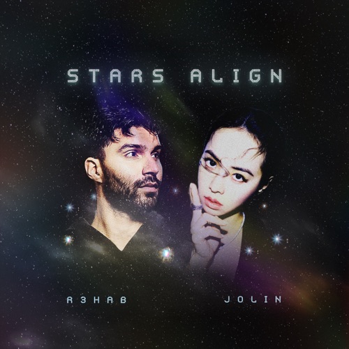 Stars Align – Single – R3HAB & JOLIN蔡依林-无损音乐/蓝光演唱会