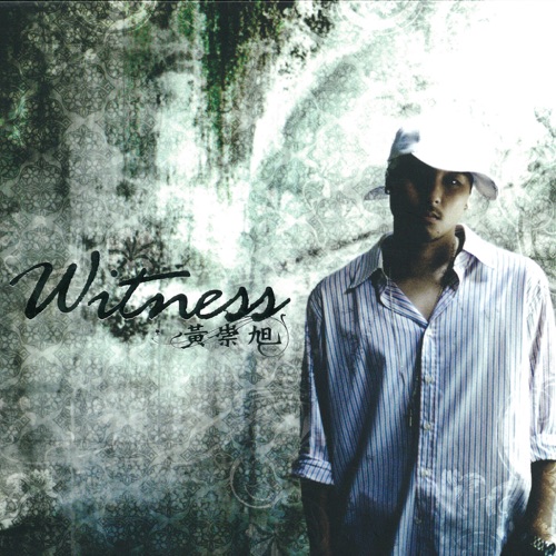 Witness – 黃崇旭-无损音乐