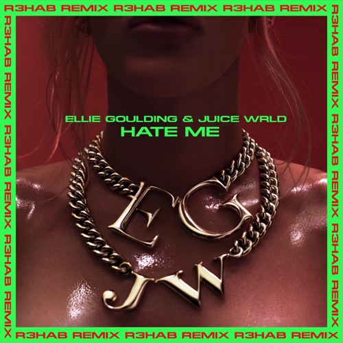 Hate Me (R3HAB Remix) – Single – Ellie Goulding & Juice WRLD-无损音乐