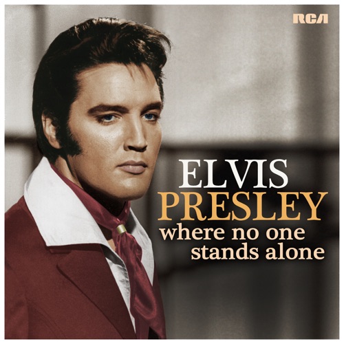 Where No One Stands Alone – Elvis Presley-无损音乐