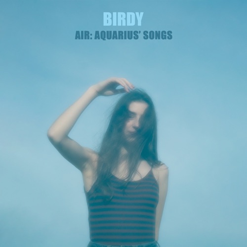 Air: Aquarius’ Songs – EP – Birdy-无损音乐