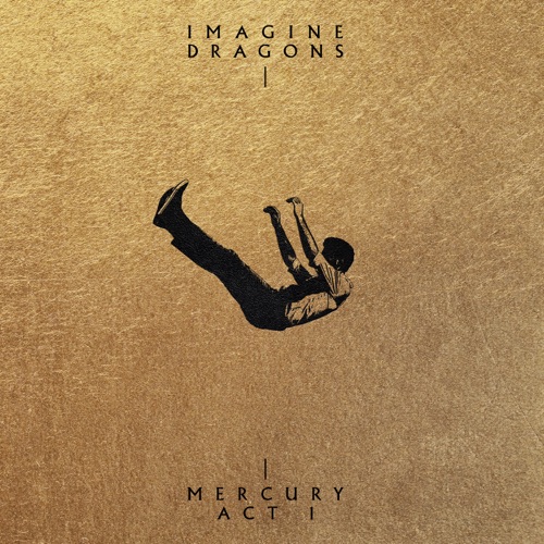 Mercury – Act 1 (Additional Track Version) – Imagine Dragons-无损音乐