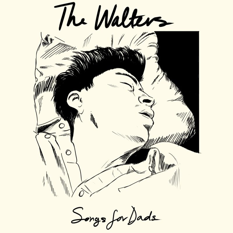 The Walters 《Songs for Dads》 2014 Hi-Res无损专辑 [Hi-Res Flac 176MB]-无损音乐/蓝光演唱会