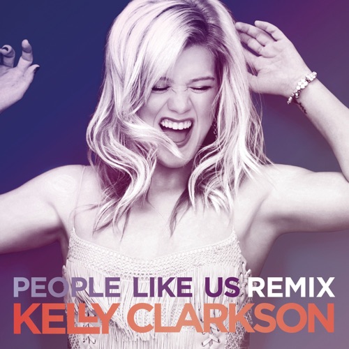 People Like Us – EP – Kelly Clarkson-无损音乐
