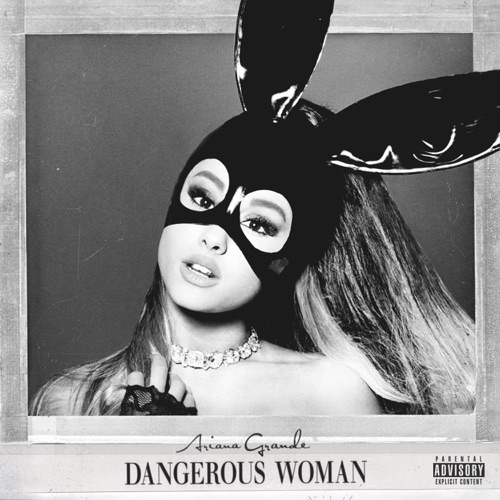 Dangerous Woman (Bonus Videos Edition) – Ariana Grande-无损音乐