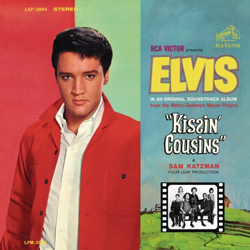 Kissin’ Cousins (Original Soundtrack) – Elvis Presley-无损音乐