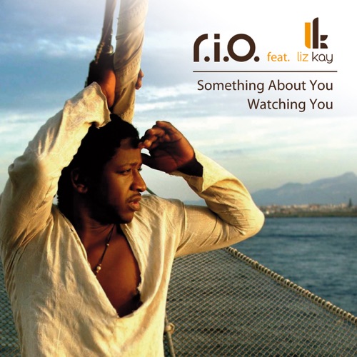 Something About You / Watching You – R.I.O.-无损音乐