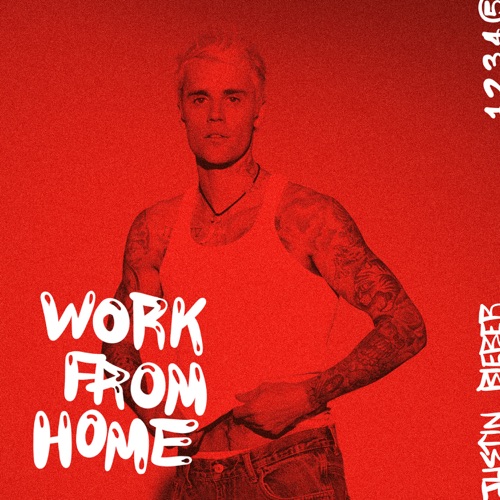 Work From Home – EP – Justin Bieber-无损音乐