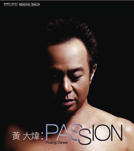 Passion – 黄大炜-无损音乐/蓝光演唱会