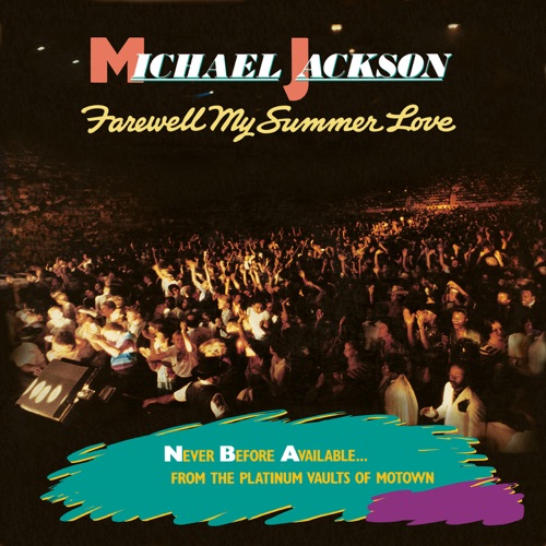 Farewell My Summer Love – Michael Jackson-无损音乐