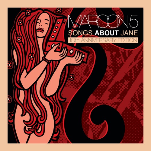 Songs About Jane: 10th Anniversary Edition – Maroon 5-无损音乐