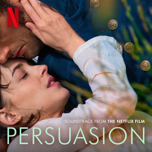 Persuasion (Soundtrack from the Netflix Film) – EP – Birdy & Stuart Earl-无损音乐