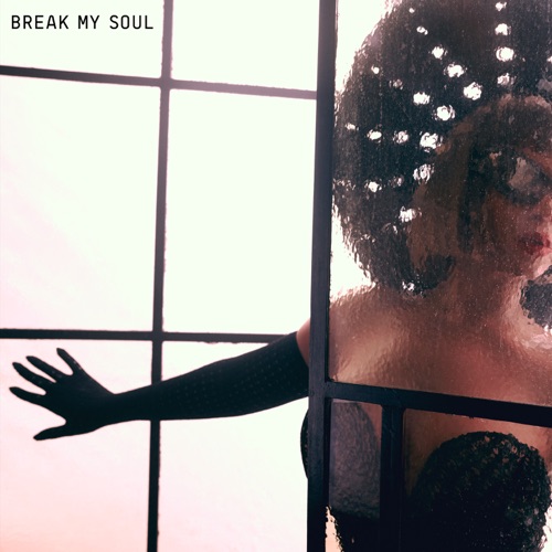 BREAK MY SOUL – Single – Beyoncé-无损音乐