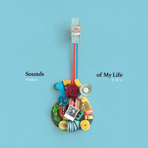 Sounds of My Life – 韦礼安-无损音乐