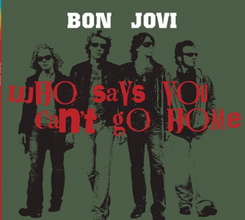 Who Says You Can’t Go Home (Radio Edit) – Single – Bon Jovi-无损音乐