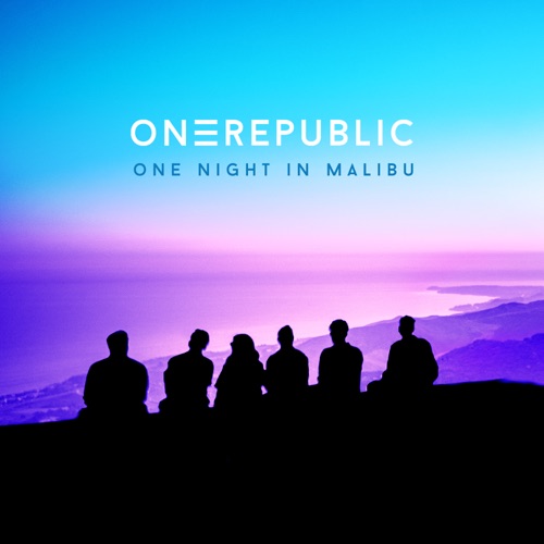 One Night In Malibu – OneRepublic-无损音乐