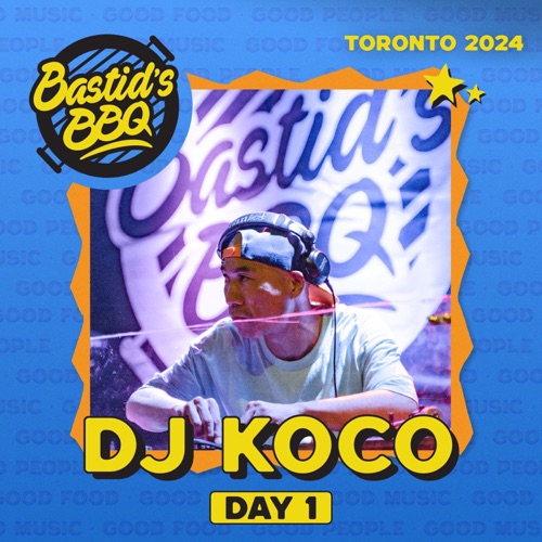 DJ KOCO在Bastid’s BBQ，多伦多，2024 （DJ Mix） – DJ KOCO aka SHIMOKITADJ KOCO at Bastid's BBQ, Toronto, 2024 (DJ Mix)-无损音乐