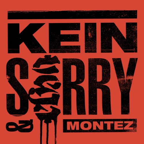KEIN SORRY – Single – Vega & Montez-无损音乐