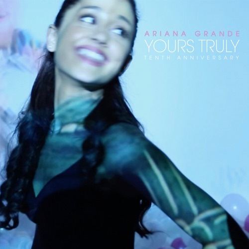 Yours Truly (Tenth Anniversary Edition) – Ariana Grande-无损音乐