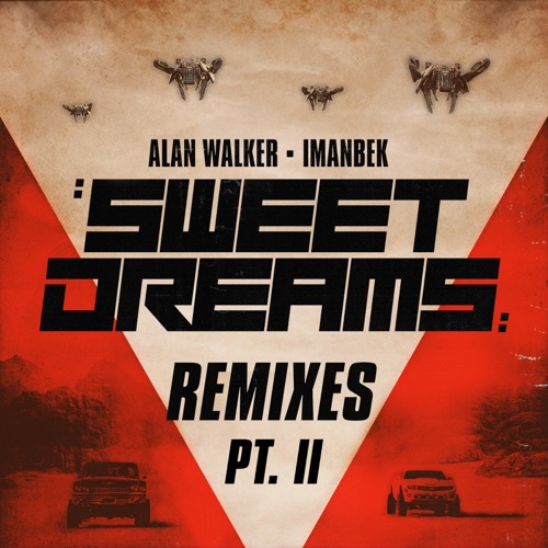 Sweet Dreams (Remixes, Pt. II) – Single – Alan Walker & Imanbek-无损音乐