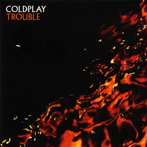 Trouble (B-Side) – Single – Coldplay-无损音乐