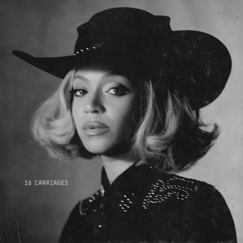 16 CARRIAGES – Single – Beyoncé-无损音乐