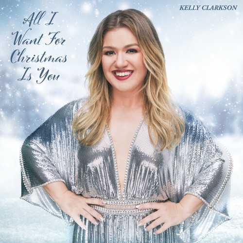 All I Want For Christmas Is You – Single – Kelly Clarkson-无损音乐