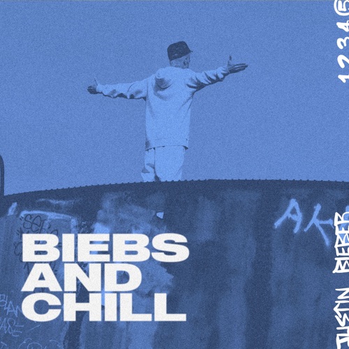 Biebs and Chill – EP – Justin Bieber-无损音乐