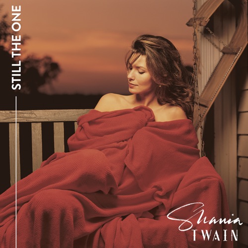 Still The One – EP – Shania Twain-无损音乐