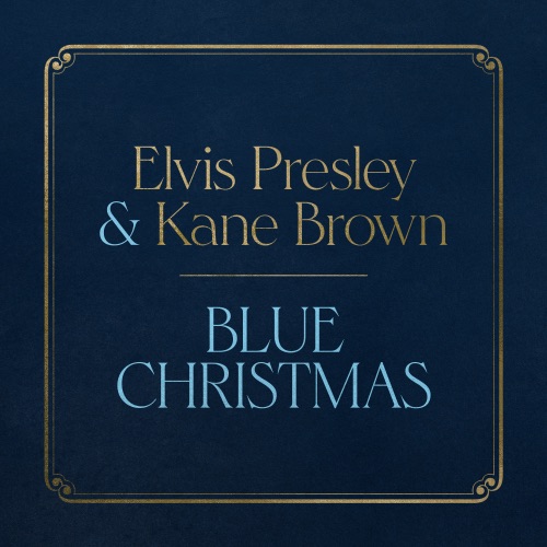 Blue Christmas – Single – Elvis Presley & Kane Brown-无损音乐