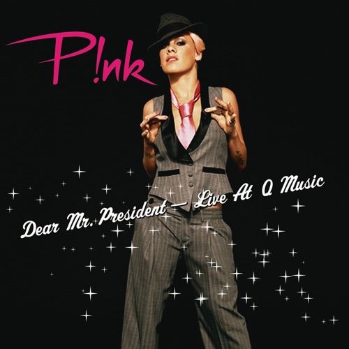P!nk 《Dear Mr. President – Single – P!nk》 演唱会 [Live]-无损音乐