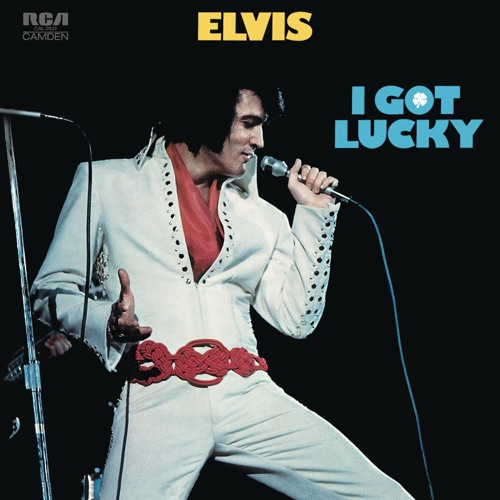 I Got Lucky – Elvis Presley-无损音乐