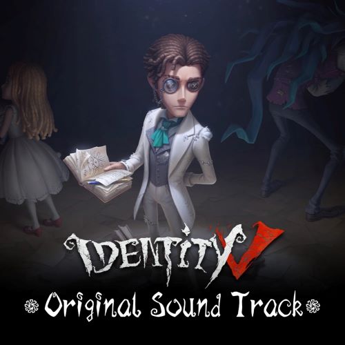 Identity V (Original Sound 第五人格原声带) – EP-无损音乐
