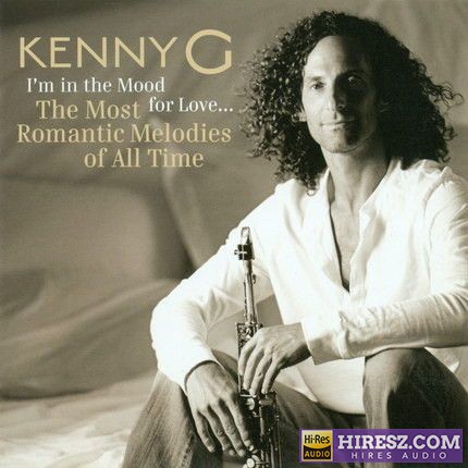 【音乐】【SACD 《ISO】Kenny G – I’m In The Mood For Love》 Hi-Res无损专辑-无损音乐