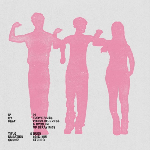 Rush – Single – Troye Sivan, PinkPantheress & Hyunjin-无损音乐