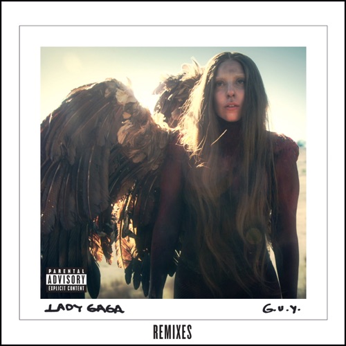 G.U.Y. (Remixes) – EP – Lady Gaga-无损音乐