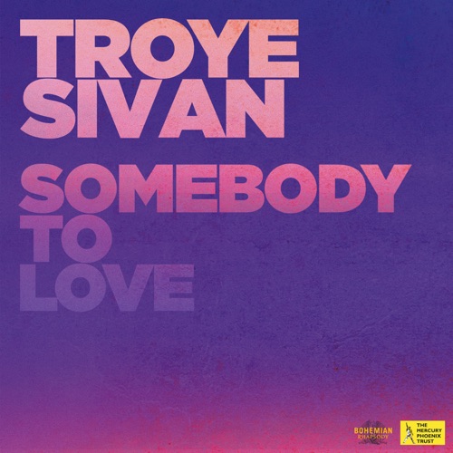 Somebody to Love – Single – Troye Sivan-无损音乐