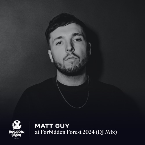 Matt Guy在Forbidden Forest 2024 （DJ Mix） – Matt GuyMatt Guy at Forbidden Forest 2024 (DJ Mix)-无损音乐