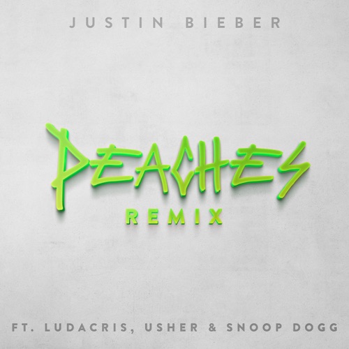 Peaches (Remix) [feat. Ludacris, Usher & Snoop Dogg] – Single – Justin Bieber-无损音乐