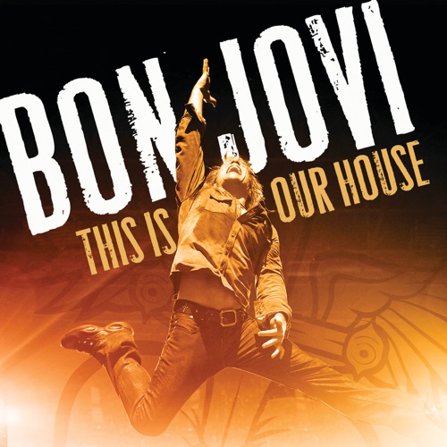 This Is Our House – Single – Bon Jovi-无损音乐