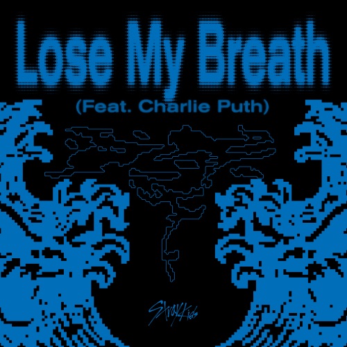 Lose My Breath (feat. Charlie Puth) – Single – Stray Kids-无损音乐
