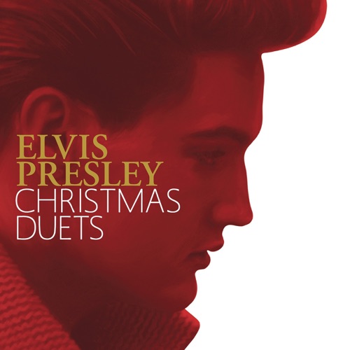 Christmas Duets – Elvis Presley-无损音乐