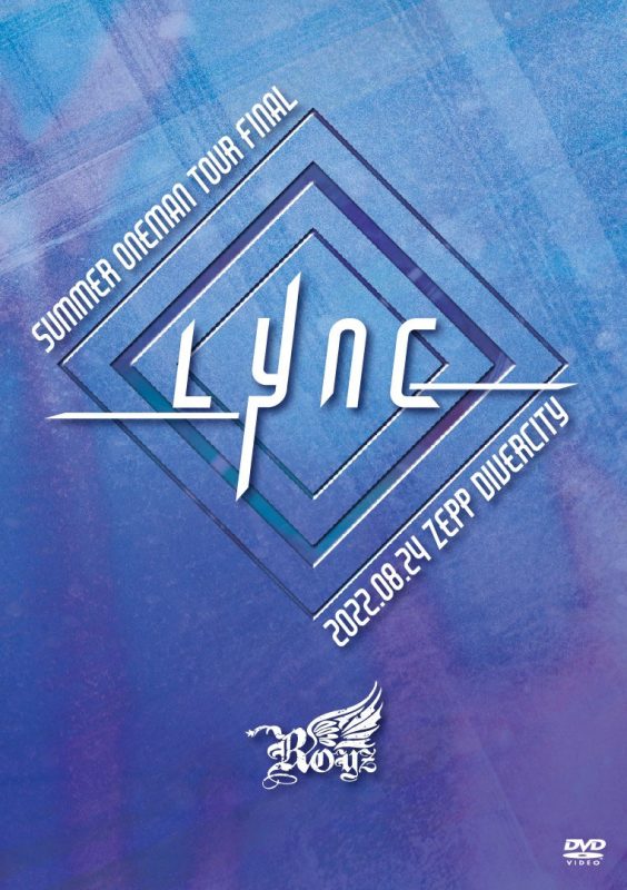 Royz 《SUMMER ONEMAN TOUR FINAL Lync .08.24 ZEPP DIVERCITY 2022》 2024 演唱会 [DVD ISO 6.53GB]-无损音乐/蓝光演唱会