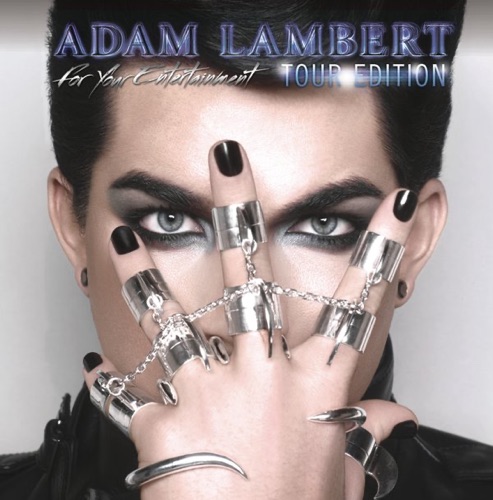 For Your Entertainment (Tour Edition) – Adam Lambert-无损音乐