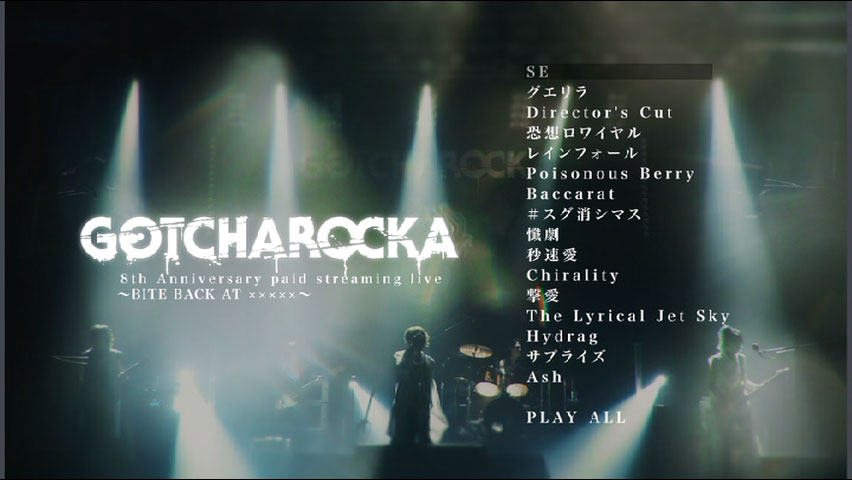 GOTCHAROCKA 《8TH ANNIVERSARY PAID STREAMING LIVE ～BITE BACK AT XXXXX～》 2020 演唱会 [DVD ISO 4.07GB]