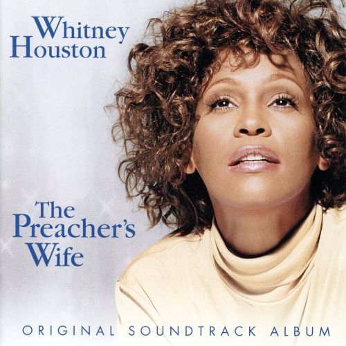 Whitney Houston 惠特妮·休斯顿 The Preacher’s Wife (Original Soundtrack Album)-无损音乐