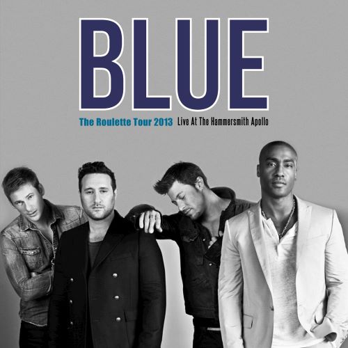 《Blue The Roulette Tour》 2013 演唱会 [Live at the Hammersmith Apollo]-无损音乐