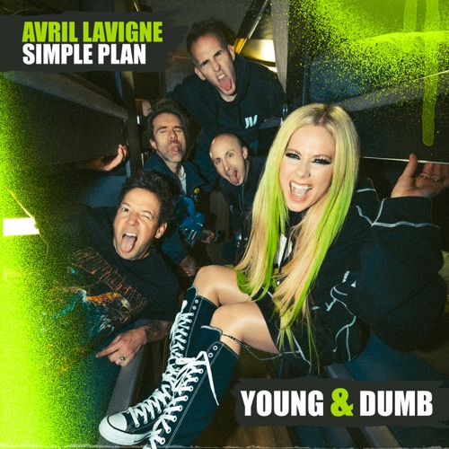 Young & Dumb (feat. Simple Plan) – Single – 艾薇儿-无损音乐