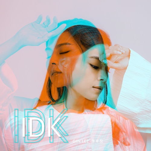 IDK – Single – 李幸倪-无损音乐