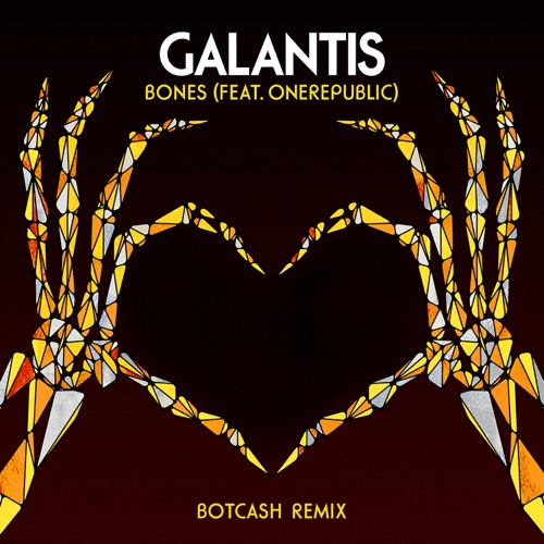 Bones (feat. OneRepublic) [BotCash Remix] – Single – Galantis-无损音乐